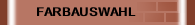FARBAUSWAHL