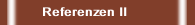 Referenzen II