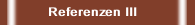 Referenzen III