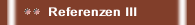 Referenzen III
